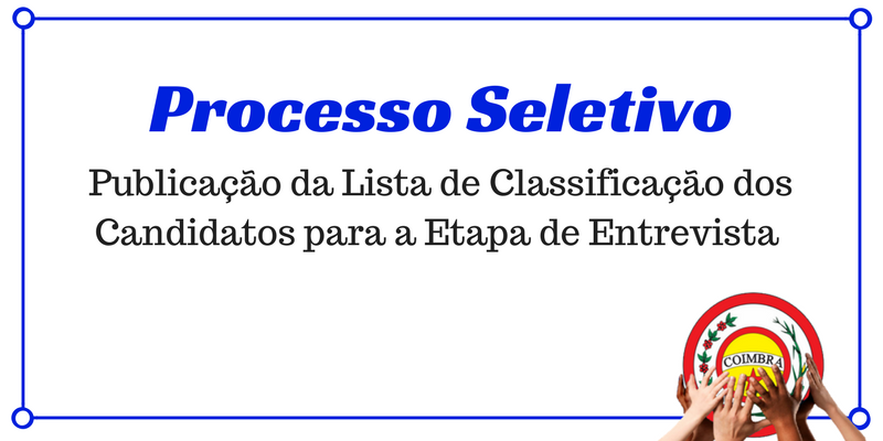 Publicação da Lista de Classificação dos Candidatos para a Etapa de Entrevista