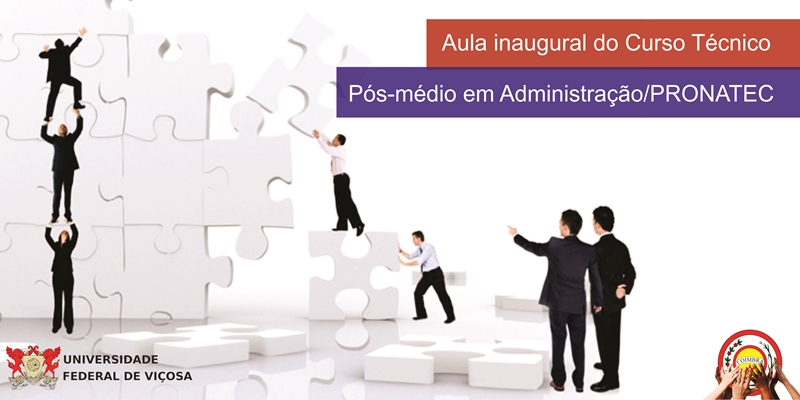 Aula inaugural do Curso Técnico Pós-médio em Administração/ PRONATEC