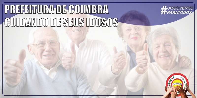 PREFEITURA DE COIMBRA  CUIDANDO DE SEUS IDOSOS