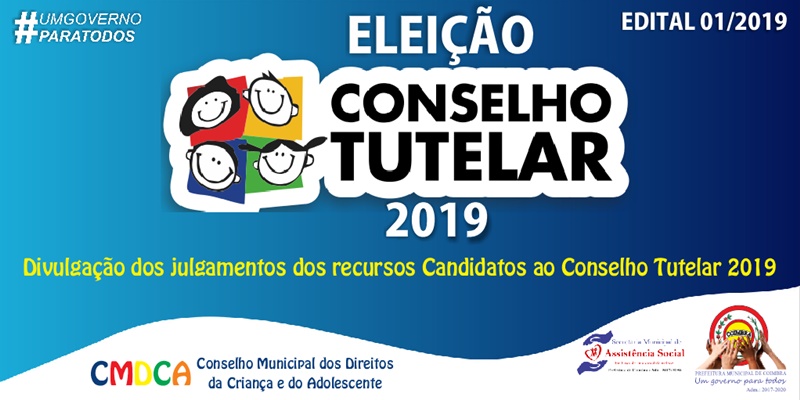 Divulgação dos julgamentos dos recursos Candidatos ao Conselho Tutelar 2019