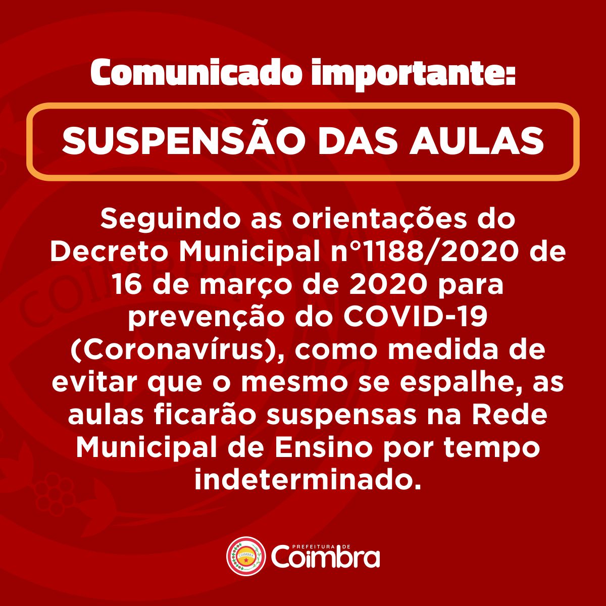 COMUNICADO IMPORTANTE - Aulas ficarão suspensas na Rede Municipal de Ensino por tempo indeterminado