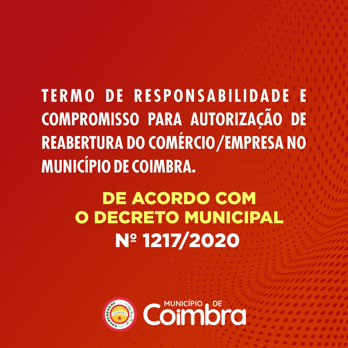 Termo de Responsabilidade e Compromisso para  a Autorização de Reabertura do Comércio ou Empresa